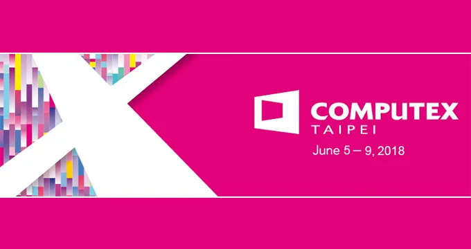 Computex 2018 sẽ diễn ra từ ngày 5/6 - 9/6. Nguồn: Computex.