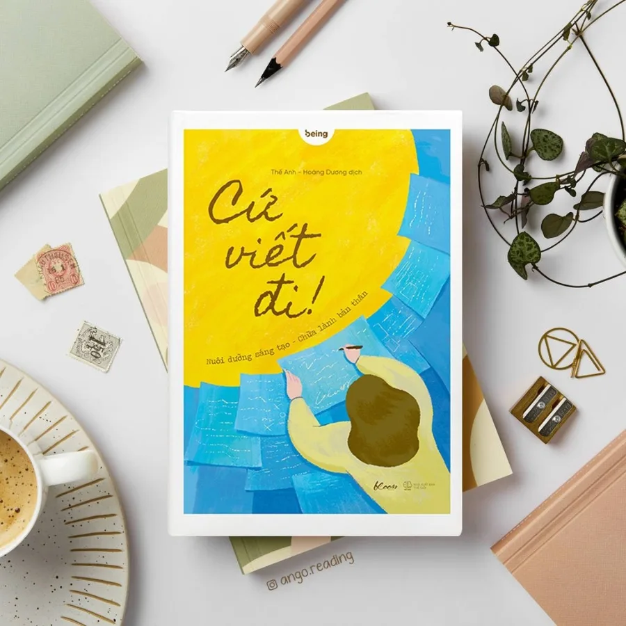 Cứ Viết Đi! Nuôi Dưỡng Sáng Tạo - Chữa Lành Bản Thân